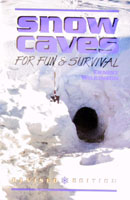 Snow caves for fun & survival 